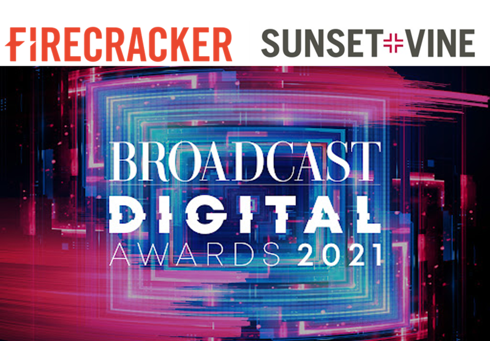 Firecracker Films & Sunset+Vine nominated at The Broadcast Digital Awards 2021