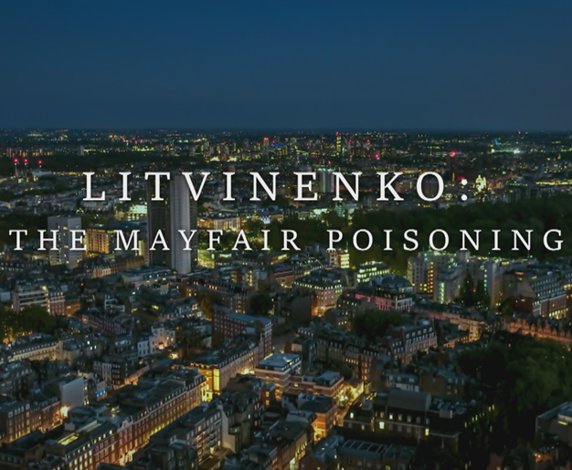 Litvinenko: The Mayfair Poisoning 